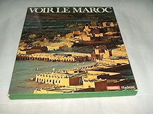 Seller image for Voir Le Maroc for sale by Ammareal