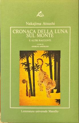 Seller image for Cronaca della luna sul monte e altri racconti. for sale by Libreria La Fenice di Pietro Freggio