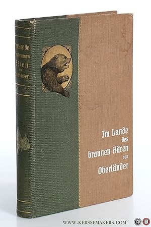 Seller image for Im Lande des braunen Bren. Jagd- und Reisebilder aus Ruland. Mit 137 Abbildungen. for sale by Emile Kerssemakers ILAB