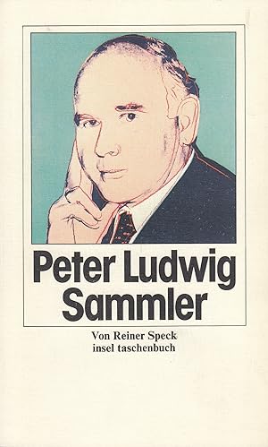 Seller image for Peter Ludwig. Sammler. Von Reiner Speck for sale by Stefan Schuelke Fine Books