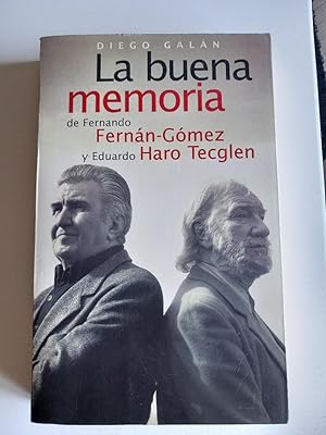 La buena memoria de Fernando Fernán-Gómez y Eduardo Haro Tecglen