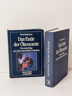 Seller image for Das Ende der konomie - Die ersten Tage des nach-industriellen Zeitalters for sale by BcherBirne