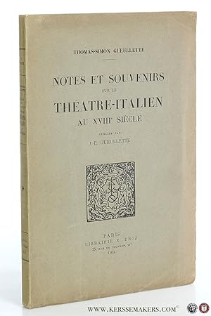 Bild des Verkufers fr Notes et souvenirs sur le thatre-Italien au XVIIIe sicle. zum Verkauf von Emile Kerssemakers ILAB