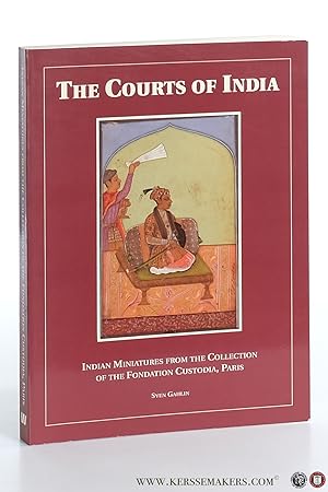 Seller image for The Courts of India. Indian Miniatures from the Collection of the Fondation Custodia, Paris. for sale by Emile Kerssemakers ILAB