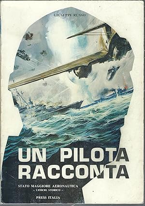 UN PILOTA RACCONTA UFFICIO STORICO STATO MAGGIORE AERONAUTICA