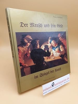 Seller image for Der Mensch und sein Geld im Spiegel der Kunst for sale by Roland Antiquariat UG haftungsbeschrnkt
