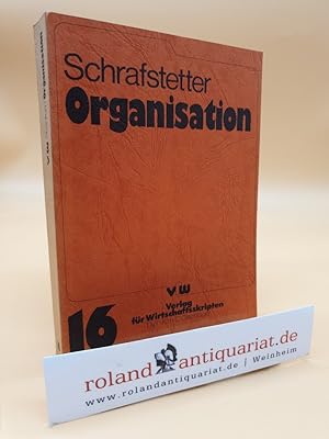 Bild des Verkufers fr Organisation / Schrafstetter / vfw ; 16 zum Verkauf von Roland Antiquariat UG haftungsbeschrnkt