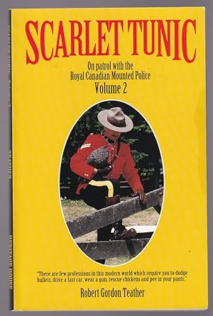 Bild des Verkufers fr Scarlet Tunic Volume 2 On Patrol with the Royal Canadian Mounted Police zum Verkauf von Riverwash Books (IOBA)