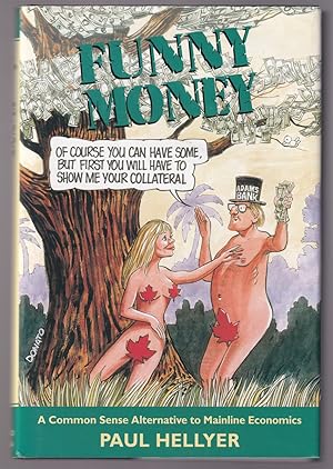 Seller image for Funny Money A Common Sense Alternative to Mainline Economics for sale by Riverwash Books (IOBA)