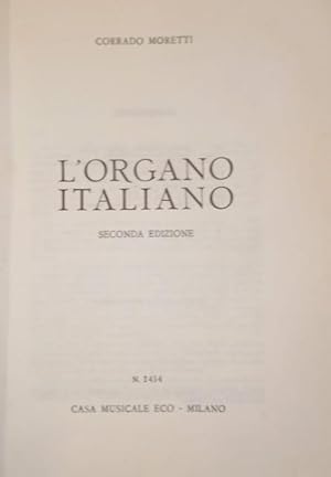 Bild des Verkufers fr L'ORGANO ITALIANO. zum Verkauf von studio bibliografico pera s.a.s.