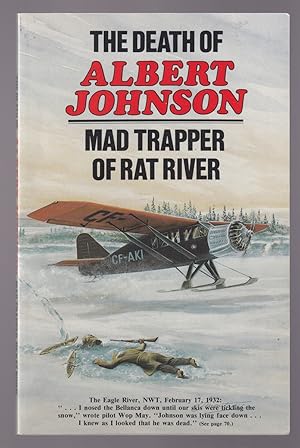 Seller image for The Death of Albert Johnson, Mad Trapper of Rat River for sale by Riverwash Books (IOBA)