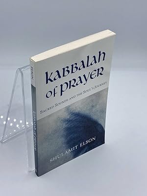 Image du vendeur pour Kabbalah of Prayer Sacred Sounds and the Soul'S Journey mis en vente par True Oak Books