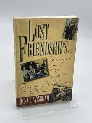 Immagine del venditore per Lost Friendships A Memoir of Truman Capote Tennessee Williams and Others venduto da True Oak Books