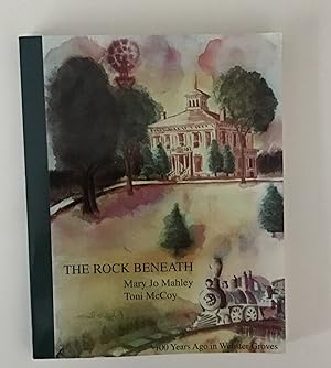 Seller image for The Rock Beneath: 100 Years ago in Webster Groves for sale by Green River Books