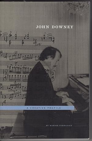 John Downey: A Creative Profile