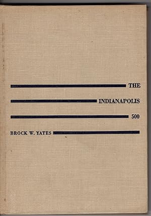 The Indianapolis 500: The Story of the Motor Speedway