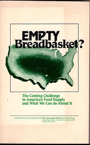 Empty Breadbasket: The Coming Challenge to America's Food Supply and What We Can Do About it