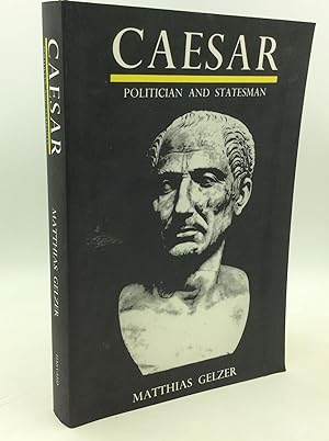 Seller image for CAESAR: POLITICIAN AND STATESMAN for sale by Kubik Fine Books Ltd., ABAA