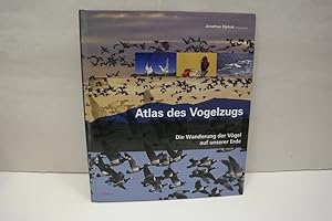 Bild des Verkufers fr Atlas des Vogelzugs: Die Wanderung der Vgel auf unserer Erde zum Verkauf von Antiquariat Wilder - Preise inkl. MwSt.