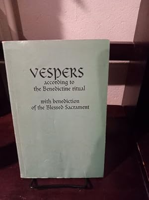 Vespers according to the Benedictine Ritual