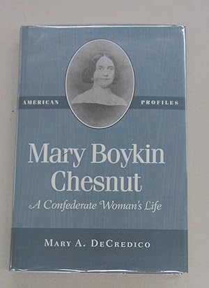 Seller image for Mary Boykin Chesnut: A Confederate Woman's Life for sale by Midway Book Store (ABAA)
