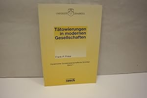 Tätowierungen in modernen Gesellschaften (= Osnabrücker Sozialwissenschaftliche Schriften, Band 1)