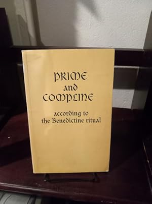 Prime and Compline according to Benedictine Ritual
