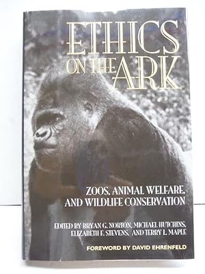 Ethics on the Ark: Zoos, Animal Welfare, and Wildlife Conservation (Zoo and Aquarium Biology and ...