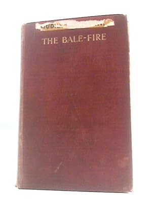 Imagen del vendedor de The Bale-Fire a la venta por World of Rare Books