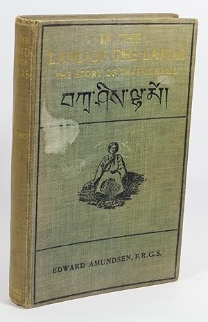 In the Land of the Lamas : The Story of Trashilhamo A Tibetan Lassie : In which are described Tib...