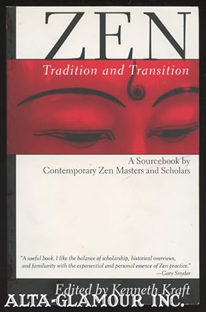Seller image for ZEN: Tradition And Transition; A Sourcebook By Contemporary Zen Masters And Scholars for sale by Alta-Glamour Inc.