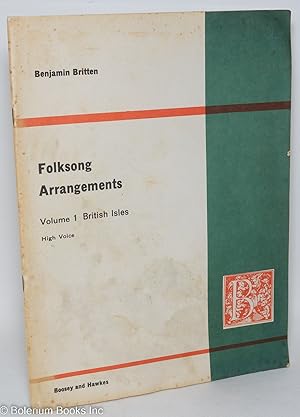 Folksong Arrangements. Volume I British Isles. High Voice