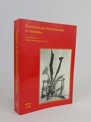 Bild des Verkufers fr Demokratie und Menschenrechte in Nordafrika zum Verkauf von ANTIQUARIAT Franke BRUDDENBOOKS