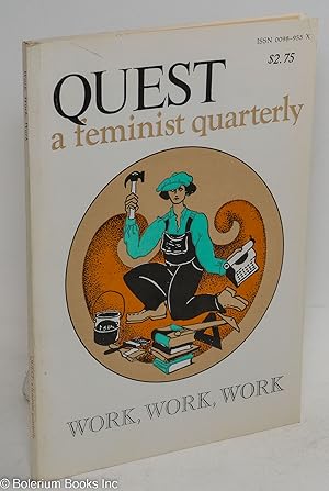 Seller image for Quest: a feminist quarterly; vol. 3 no. 3, Winter, 1976-77: work, work, work for sale by Bolerium Books Inc.