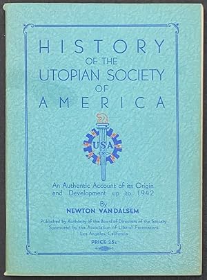 History of the Utopian Society of America; an authentic account of its origin and development up ...