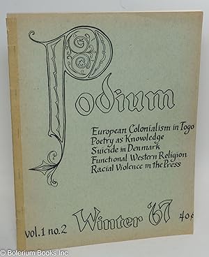 Seller image for Podium, a journal by and for undergraduate students in the humanities and social sciences, vol. 1, no. 2 (winter 1967) for sale by Bolerium Books Inc.