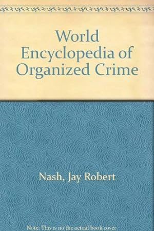 Immagine del venditore per World Encyclopedia of Organized Crime venduto da WeBuyBooks