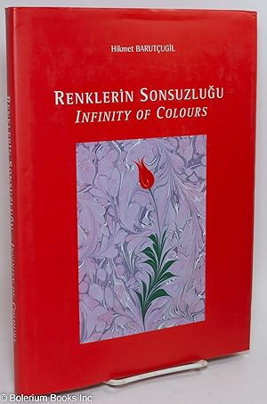 Imagen del vendedor de Renklerin Sonsuzlugu (Geleneksel Turk Ebru Sanati) - Infinity of Colours (The Traditional Turkish Art of Marbling) a la venta por Bolerium Books Inc.
