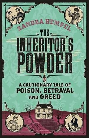 Immagine del venditore per Inheritor's Powder : A Cautionary Tale of Poison, Betrayal and Greed venduto da GreatBookPricesUK