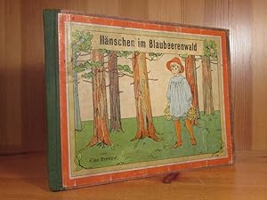 Hänschen im Blaubeerenwald. Ein neues Bilderbuch mit 16 Bildern von Elsa Beskow. Mit Text von Kar...