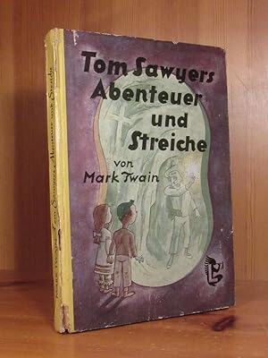 Tom Sawyers Abenteuer und Streiche. Nach der Übersetzung von Margarete Jacobi neu bearbeitet.