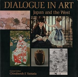 Immagine del venditore per Dialogue in Art. Japan and the West. venduto da Asia Bookroom ANZAAB/ILAB