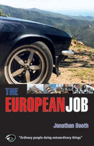 Bild des Verkufers fr The European Job zum Verkauf von WeBuyBooks