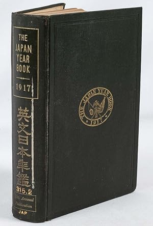 Seller image for The Japan Year Book. Complete Cyclopaedia of General Information and Statistics on Japan and Japanese Territories for the Year 1917. for sale by Asia Bookroom ANZAAB/ILAB