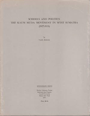Seller image for Schools and Politics: The Kaum Muda Movement in West Sumatra (1927-1933). for sale by Asia Bookroom ANZAAB/ILAB