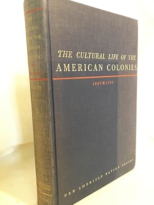 Bild des Verkufers fr The Cultural Life of the American Colonies 1607-1763. zum Verkauf von Versandantiquariat Waffel-Schrder