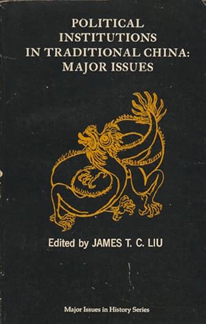 Bild des Verkufers fr Political Institutions in Traditional China: Major Issues. zum Verkauf von Asia Bookroom ANZAAB/ILAB