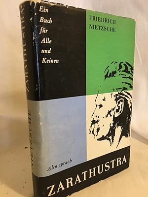 Also sprach Zarathustra: Ein Buch für Alle und Keinen.