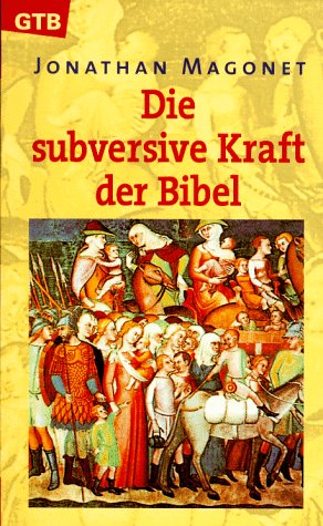 Bild des Verkäufers für Die subversive Kraft der Bibel zum Verkauf von Gabis Bücherlager