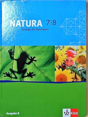 Natura - Biologie für Gymnasien. Neubearbeitung / Ausgabe B für Berlin / 7./8. Schuljahr. Schüler...